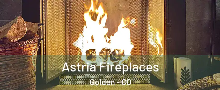  Astria Fireplaces Golden - CO