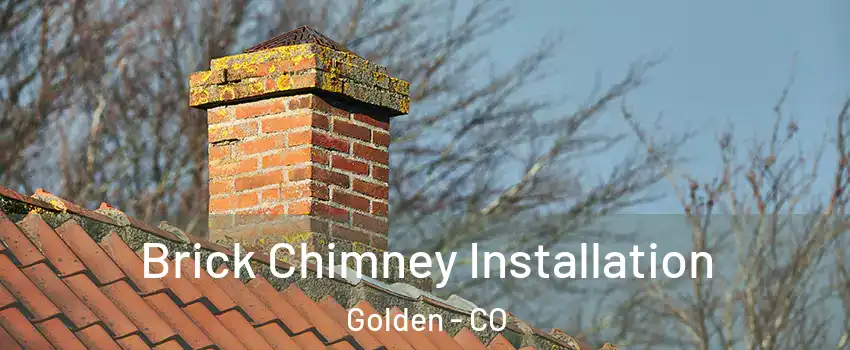  Brick Chimney Installation Golden - CO