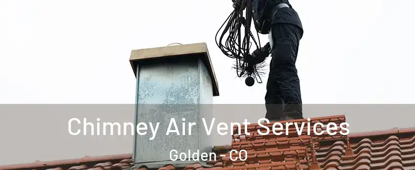  Chimney Air Vent Services Golden - CO