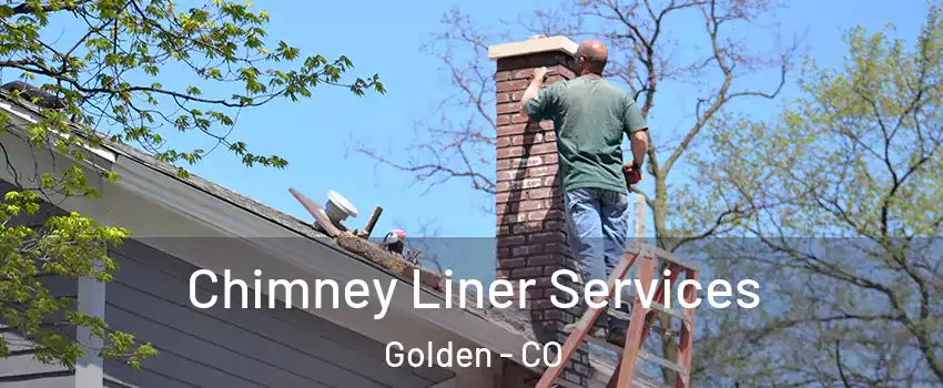  Chimney Liner Services Golden - CO