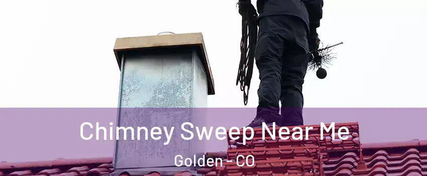  Chimney Sweep Near Me Golden - CO