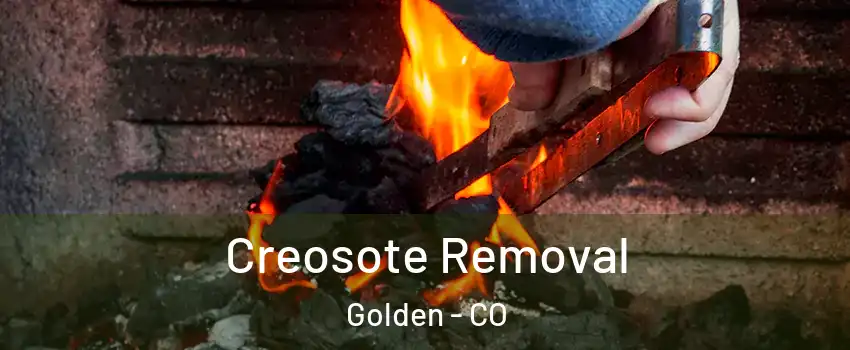  Creosote Removal Golden - CO