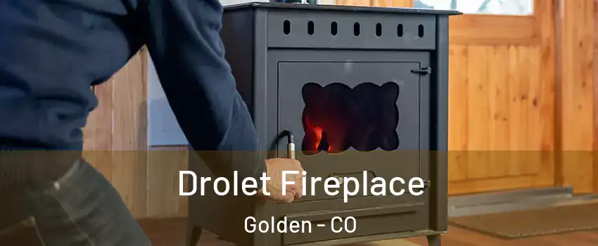  Drolet Fireplace Golden - CO