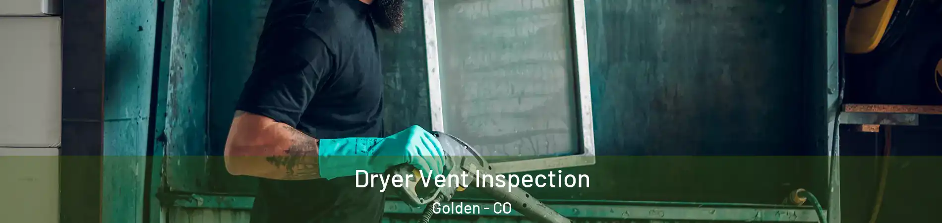  Dryer Vent Inspection Golden - CO