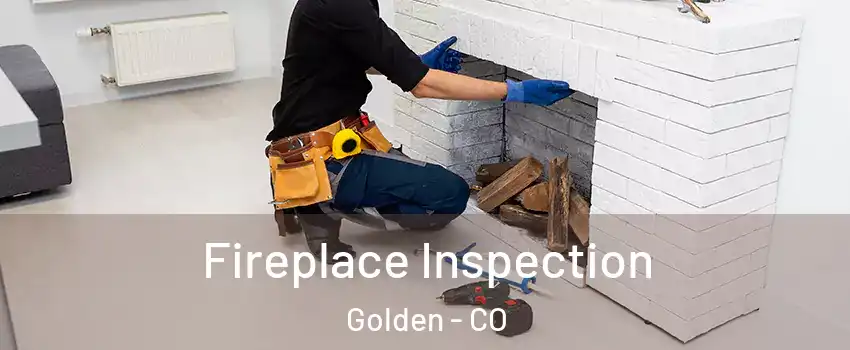  Fireplace Inspection Golden - CO
