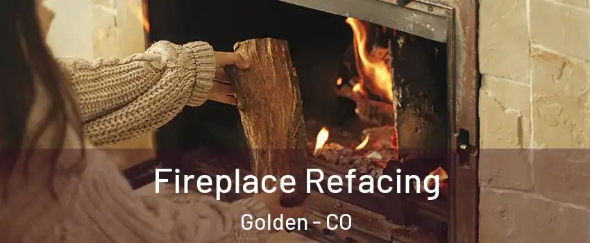  Fireplace Refacing Golden - CO