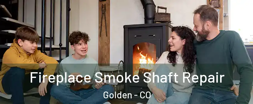  Fireplace Smoke Shaft Repair Golden - CO