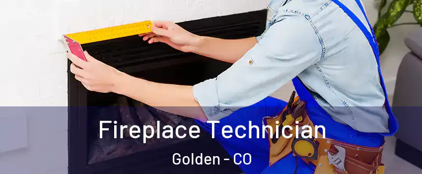  Fireplace Technician Golden - CO