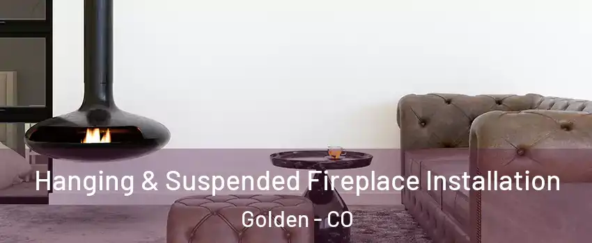  Hanging & Suspended Fireplace Installation Golden - CO