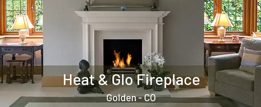  Heat & Glo Fireplace Golden - CO