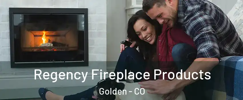  Regency Fireplace Products Golden - CO