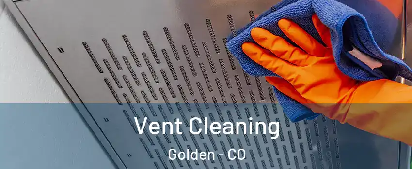  Vent Cleaning Golden - CO