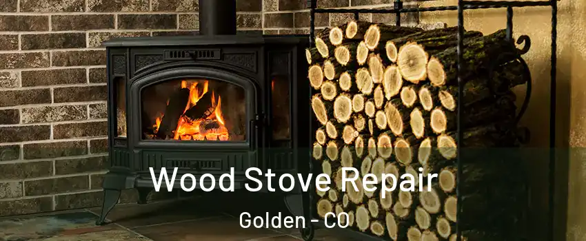  Wood Stove Repair Golden - CO